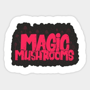 Magic Mushrooms - Psilocybin - Psychedelic Art Sticker